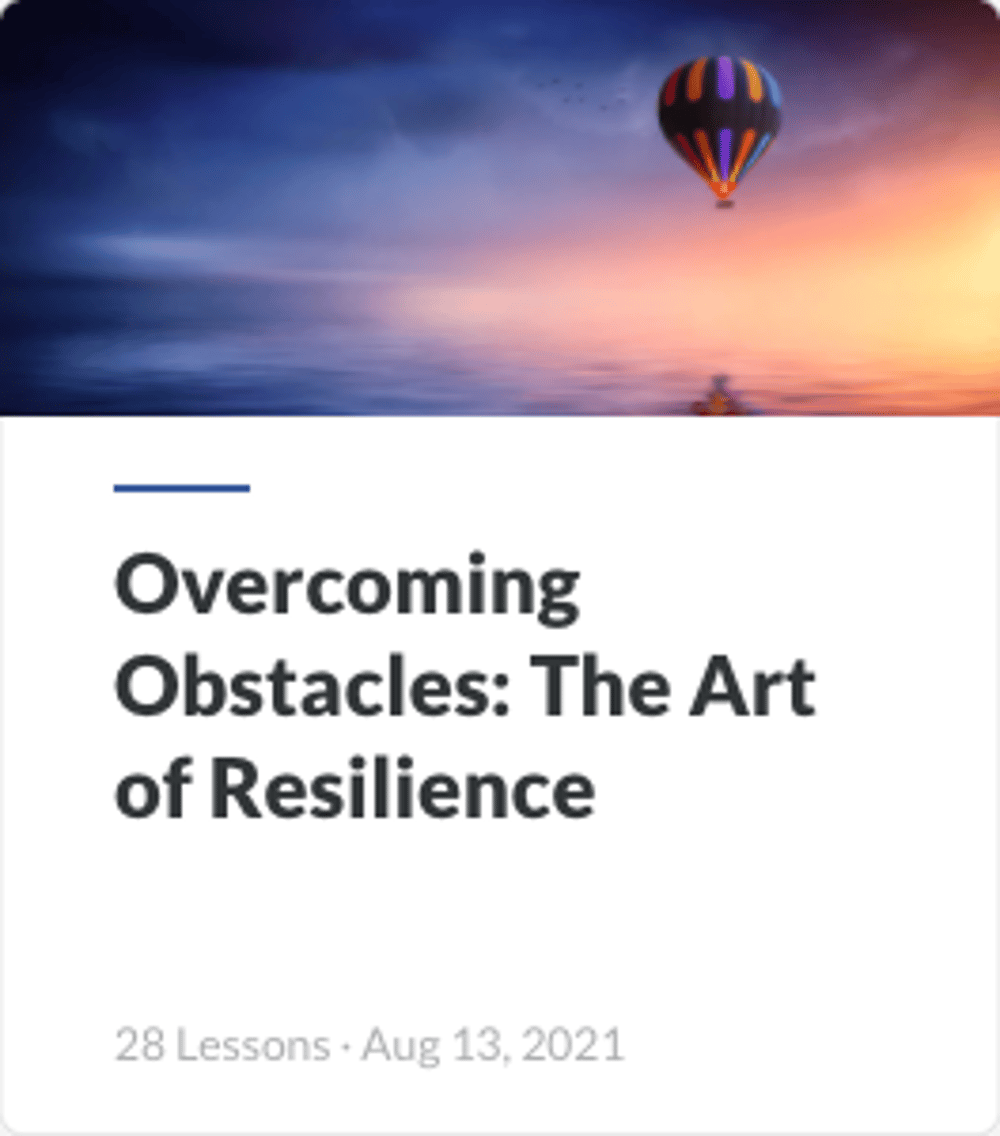 Overcoming Obstacles: The Art of Resilience course tile